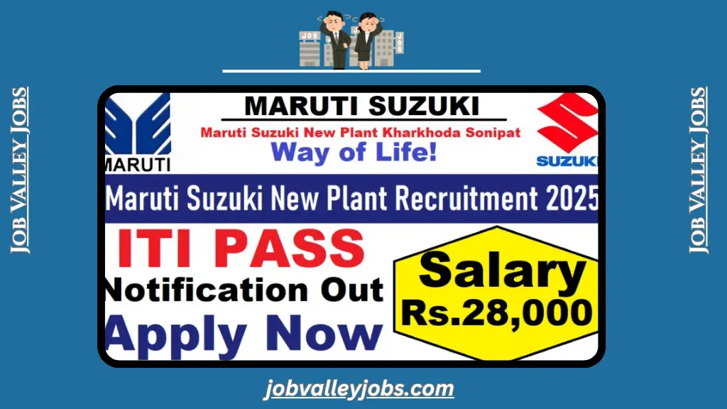 Maruti Suzuki New Plant Kharkhoda Sonipat Recruitment 2025